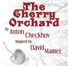 Mamet adaptation of “The Cherry Orchard” comes to Bruce Owen Theater